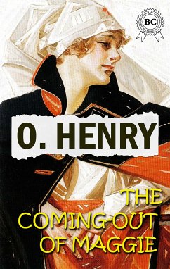 The Coming-Out of Maggie (eBook, ePUB) - Henry, O.