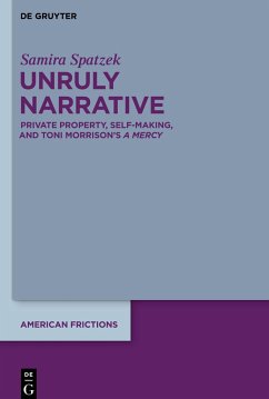 Unruly Narrative - Spatzek, Samira