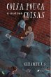Coisa pouca e outras coisas (eBook,... - Bild 1