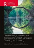 The Routledge Handbook of Corpora and English Language Teaching and Learning (eBook, ePUB)