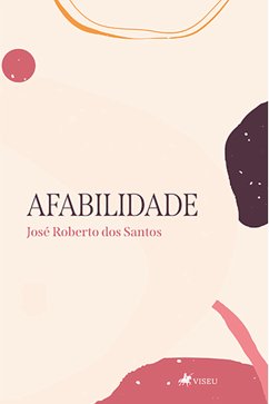 Afabilidade (eBook, ePUB) - Santos, José Roberto dos