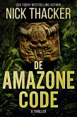 De Amazone Code (Harvey Bennett Thrillers - Dutch, #2) (eBook, ePUB)