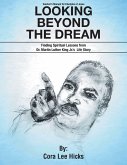 Looking Beyond the Dream (eBook, ePUB)