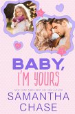 Baby, I'm Yours (Life, Love, & Babies) (eBook, ePUB)