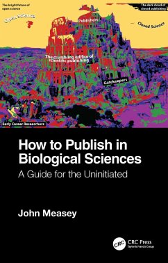 How to Publish in Biological Sciences (eBook, PDF) - Measey, John