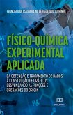 Físico-Química Experimental Aplicada: da obtenção e tratamento de dados à construção de gráficos: (eBook, ePUB)