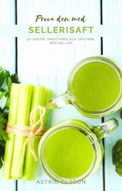 Cover Prova den med Sellerisaft (eBook, ePUB)