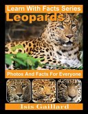 Leopards Photos and Facts for Everyone (Learn With Facts Series, #52) (eBook, ePUB)