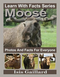 Cover Moose Photos and Facts for Everyone (Learn With Facts Series, #56) (eBook, ePUB)