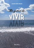 Mis ganas de vivir (eBook, ePUB)