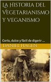 La Historia del Vegetarianismo y veganismo (eBook, ePUB)