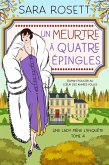 Un Meurtre À Quatre Épingles (Une lady mène l'enquête, #4) (eBook, ePUB)