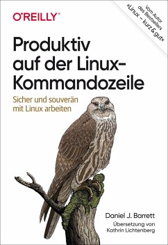 Produktiv auf der Linux-Kommandozeile - Barrett, Daniel J.