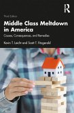 Middle Class Meltdown in America (eBook, PDF) Middle Class Meltdown in America (eBook, PDF)