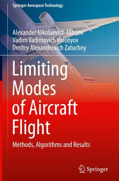 Limiting Modes of Aircraft Flight - Akimov, Alexander Nikolaevich;Vorobyov, Vadim Vadimovich;Zatuchny, Dmitry Alexandrovich