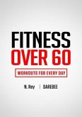 Fitness Over 60 (eBook, ePUB) Fitness Over 60 (eBook, ePUB)