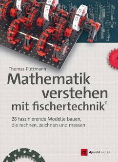 Mathematik verstehen mit fischertechnik® - Püttmann, Thomas