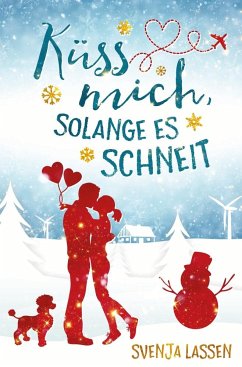 Küss mich, solange es schneit - Lassen, Svenja