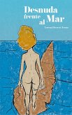 Desnuda frente al mar (eBook, ePUB)