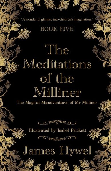 The Meditations of the Milliner (The Magical Misadventures of Mr Milliner, #5) (eBook, ePUB)