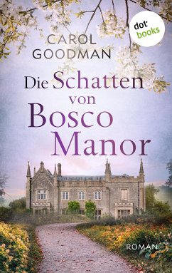 Die Schatten von Bosco Manor (eBook, ePUB) - Goodman, Carol