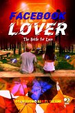 Facebook Lover (The Battle For Love) (eBook, ePUB)