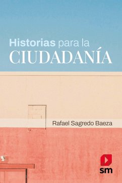 Historias para la ciudadanía (eBook, ePUB) - Sagredo, Rafael
