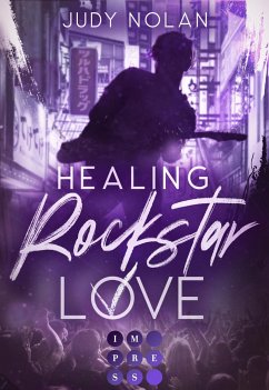 Healing Rockstar Love (Rockstar Love 2) - Nolan, Judy