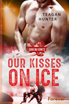 Our kisses on ice (eBook, ePUB) - Hunter, Teagan