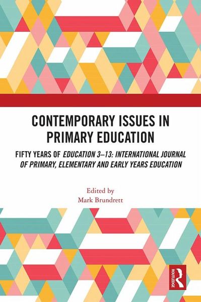 Contemporary Issues in Primary Education (eBook, ePUB) Contemporary Issues in Primary Education (eBook, ePUB)