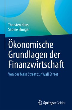 Ökonomische Grundlagen der Finanzwirtschaft - Hens, Thorsten;Elmiger, Sabine