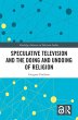 Speculative Television and the Doing... - Bild 1