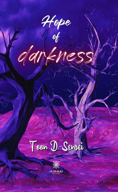 Hope of darkness (eBook, ePUB) - D. Sensei, Toon