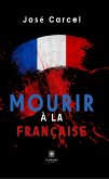 Mourir à la française (eBook, ePUB)