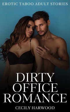 Dirty Office Romance - Volume 4 (eBook, ePUB) - Harwood, Cecily