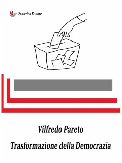Trasformazione della democrazia (eBook, ePUB) - Pareto, Vilfredo