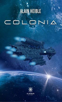 Colonia (eBook, ePUB) - Heible, Alain