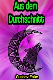 Aus dem Durchschnitt (eBook, ePUB)