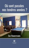 Où sont passées nos tendres années ? (eBook, ePUB)