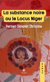 La substance noire ou le Locus Niger (eBook, ePUB)