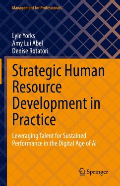 Strategic Human Resource Development in Practice (eBook, PDF) - Yorks, Lyle; Abel, Amy Lui; Rotatori, Denise