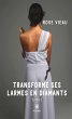 Transforme ses larmes en diamants -... - Bild 1