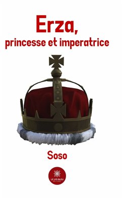 Erza, princesse et impératrice (eBook, ePUB) - Soso