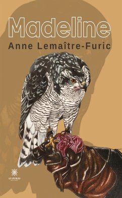 Madeline (eBook, ePUB) - Lemaître-Furic, Anne