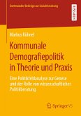 Kommunale Demografiepolitik in Theorie und Praxis (eBook, PDF)