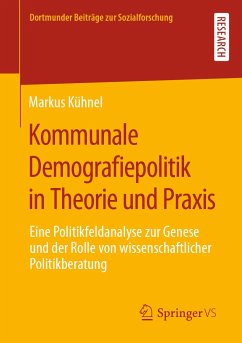 Kommunale Demografiepolitik in Theorie und Praxis (eBook, PDF) - Kühnel, Markus