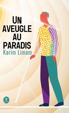 Un aveugle au paradis (eBook, ePUB) - Limam, Karim