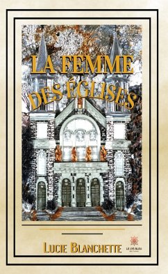 La femme des églises (eBook, ePUB) - Blanchette, Lucie