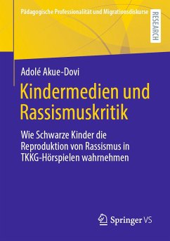 Kindermedien und Rassismuskritik (eBook, PDF) - Akue-Dovi, Adolé