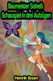 Baumeister Solneß: Schauspiel in drei Aufzügen (eBook, ePUB)